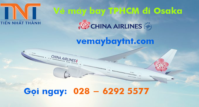 ve_may_bay_sai_gon_osaka_china_airlines
